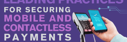 Cover image of the white paper titled ‘Leading Practices for Securing Mobile and Contactless Payments’