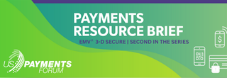 Payments Resource Brief: EMV 3DS Mini-Series